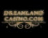 Dreamland Casino